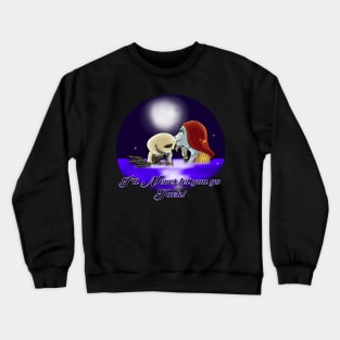 Never Let Go Crewneck Sweatshirt